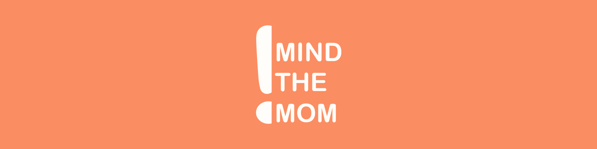 Mind The Mom